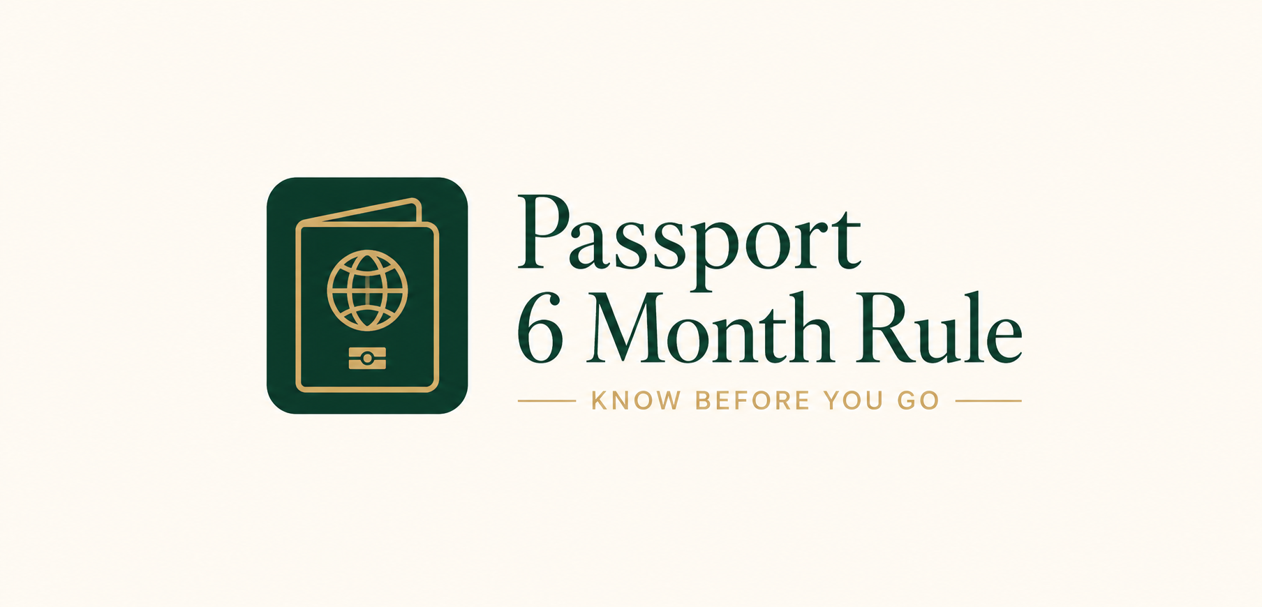 Passport 6 Month Rule